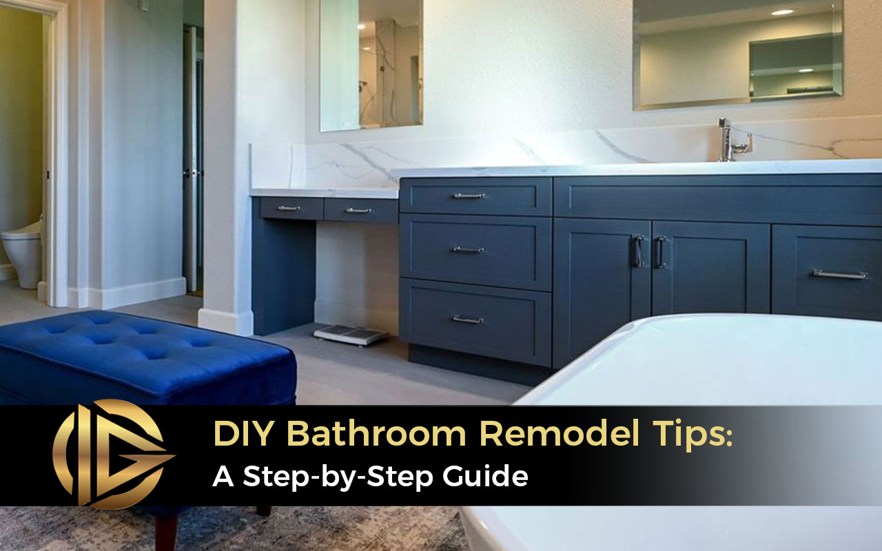 DIY Bathroom Remodel Tips: A Step-by-Step Guide