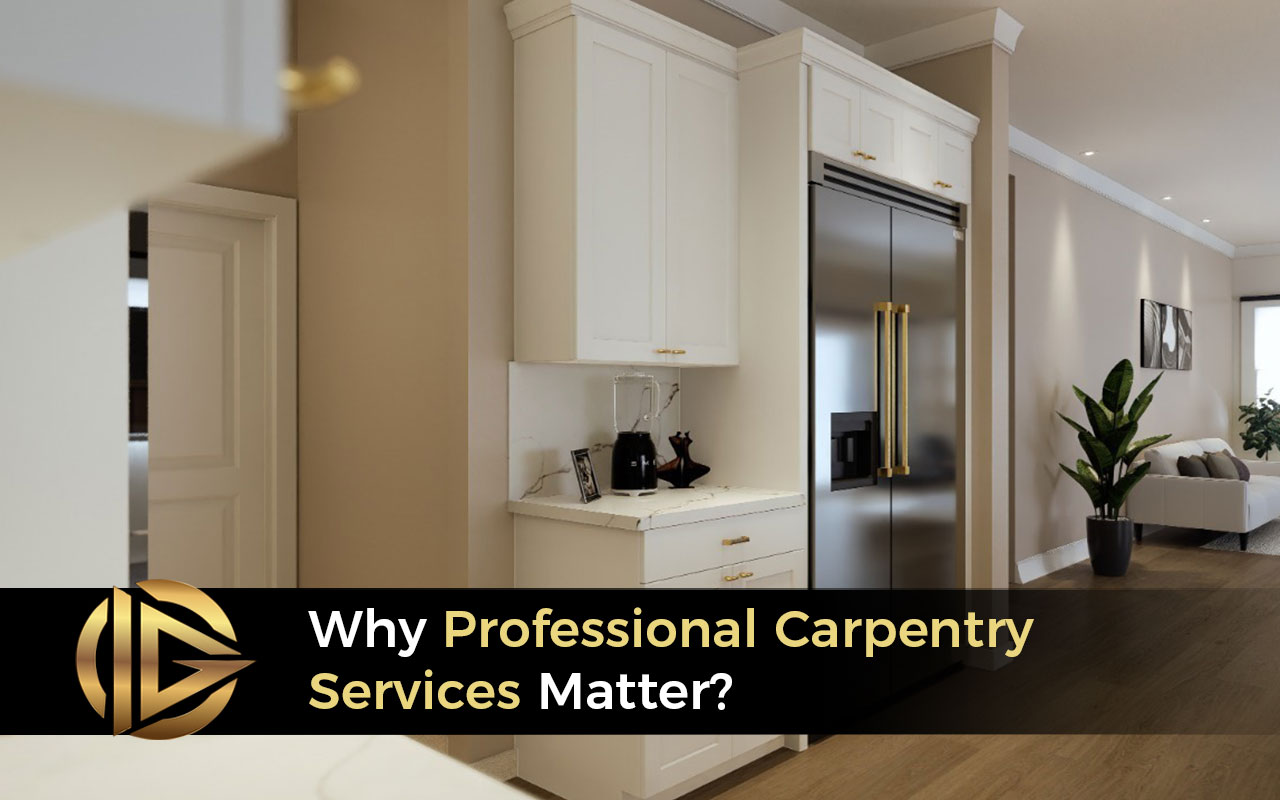Why Professional Carpentry Services Matter